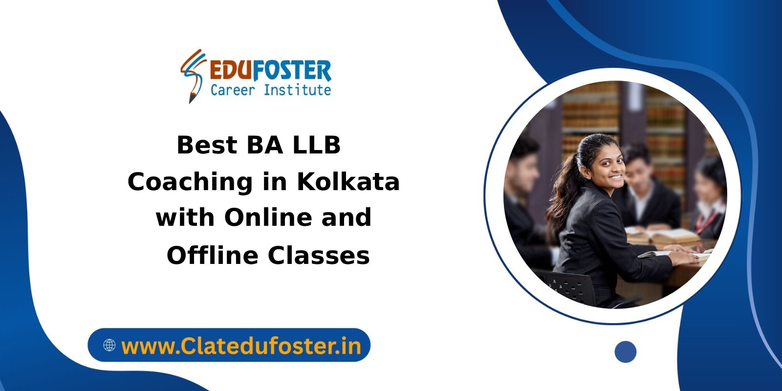 Best BA LLB Coaching in Kolkata with Online and Offline Classes
