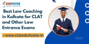 Best Law Coaching in Kolkata for CLAT and Other Law Entrance Exams