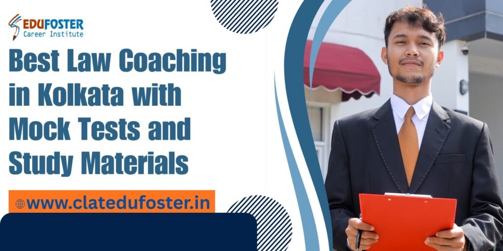 Best Law Coaching in Kolkata with Mock Tests and Study Materials