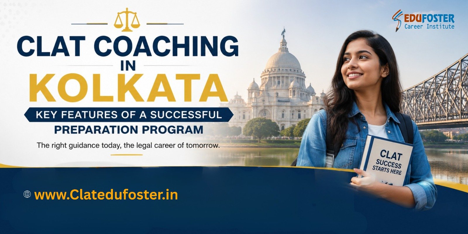 CLAT Coaching in Kolkata Key Features of a Successful Preparation Program