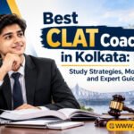 Best CLAT Coaching in Kolkata Study Strategies, Mock Tests, and Expert Guidance