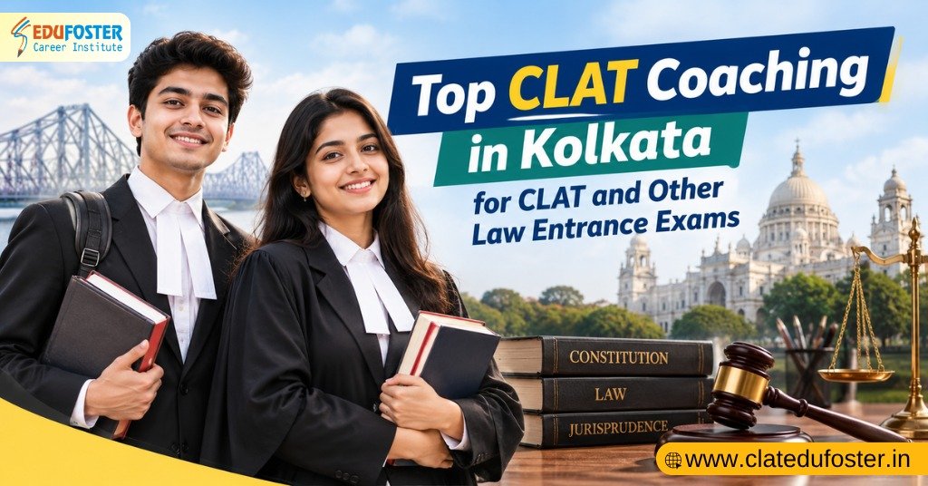 Top Law Coaching in Kolkata for CLAT AILET and LLB Entrance Preparation